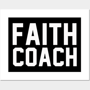 Faith Coach Posters and Art